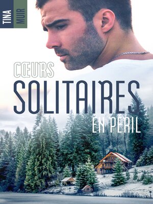cover image of Coeurs solitaires en péril
